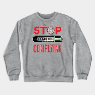 MANDATE - STOP COMPLYING - EVIDENCE OF GENOCIDE - PANDEMICTIMELINE Crewneck Sweatshirt